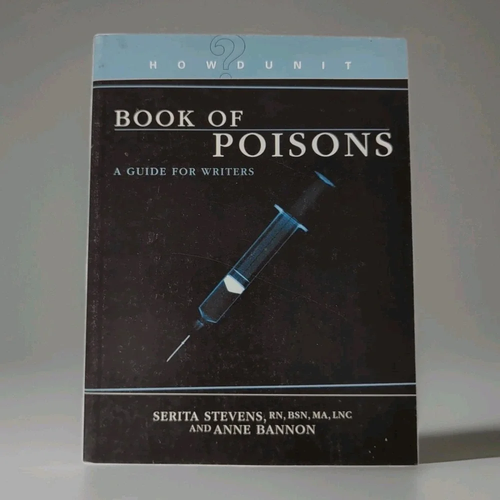 Howdunit Ser.: Book of Poisons by Anne Bannon and Serita Stevens (2007, Perfect)